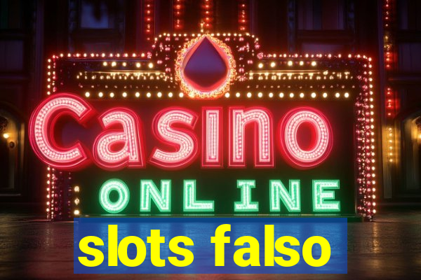 slots falso